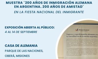 Muestra 200 años de inmigración alemana en Argentina. 200 años de amistad - en la Fiesta Nacional del Inmigrante.